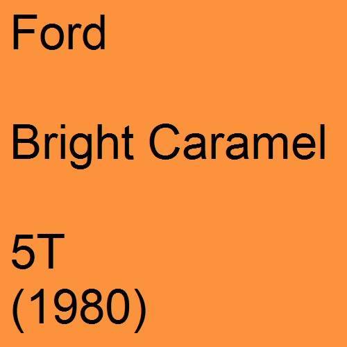 Ford, Bright Caramel, 5T (1980).